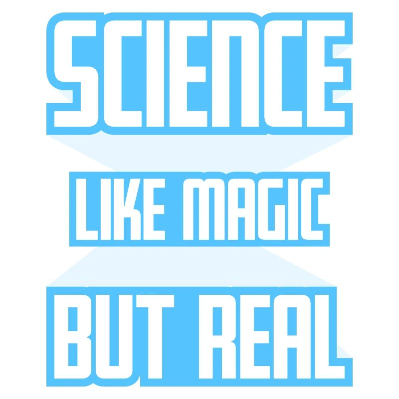 Science Like Magic But Real Scientist Teacher