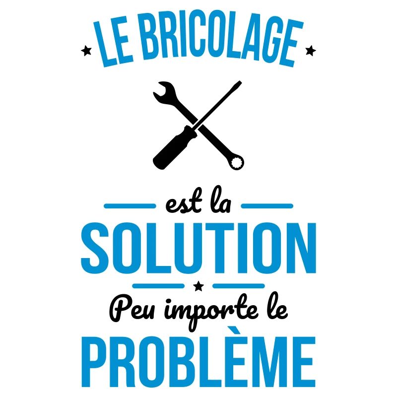 Bricolage est la solution peu importe le problème