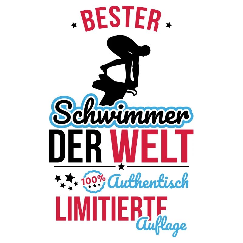 Bester Schwimmer der Welt - 100% Authentisch