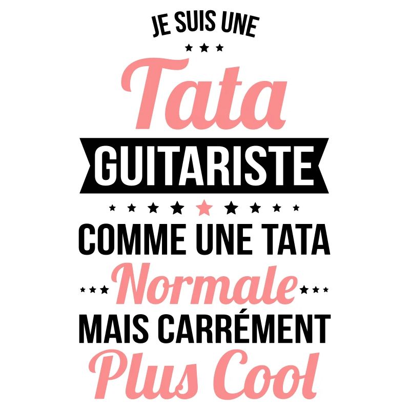 Tata guitariste comme une tata normale plus cool