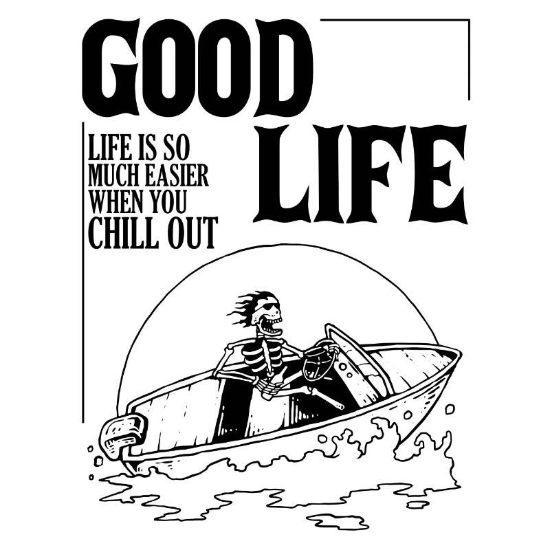 Good life