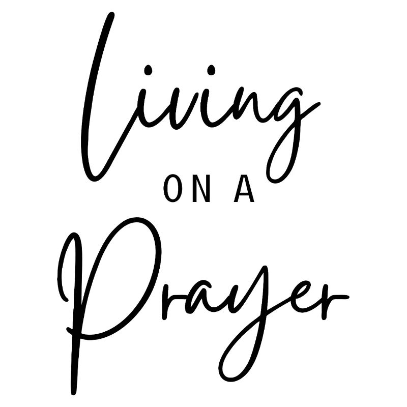 Livin on a Prayer