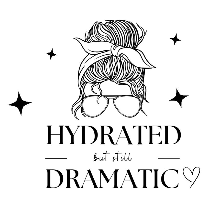 Hydratée mais tout de même dramatique