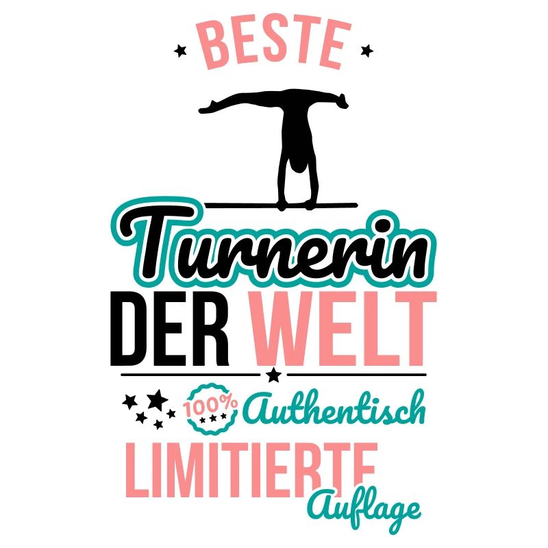 Beste Turnerin der Welt - 100% Authentisch