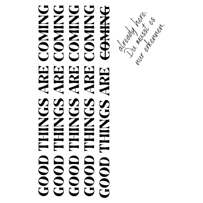 Good things...