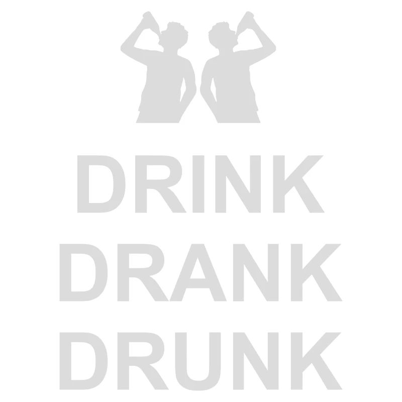 drink drank drunk quote