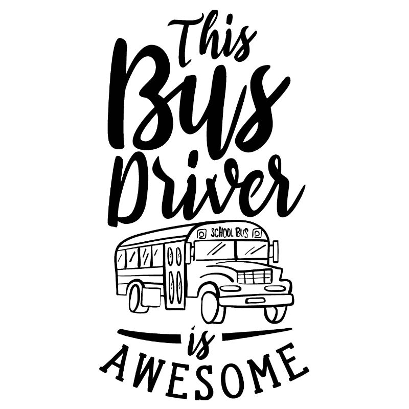This Bus Driver Is Awesome Bus Driver Bus Profession
