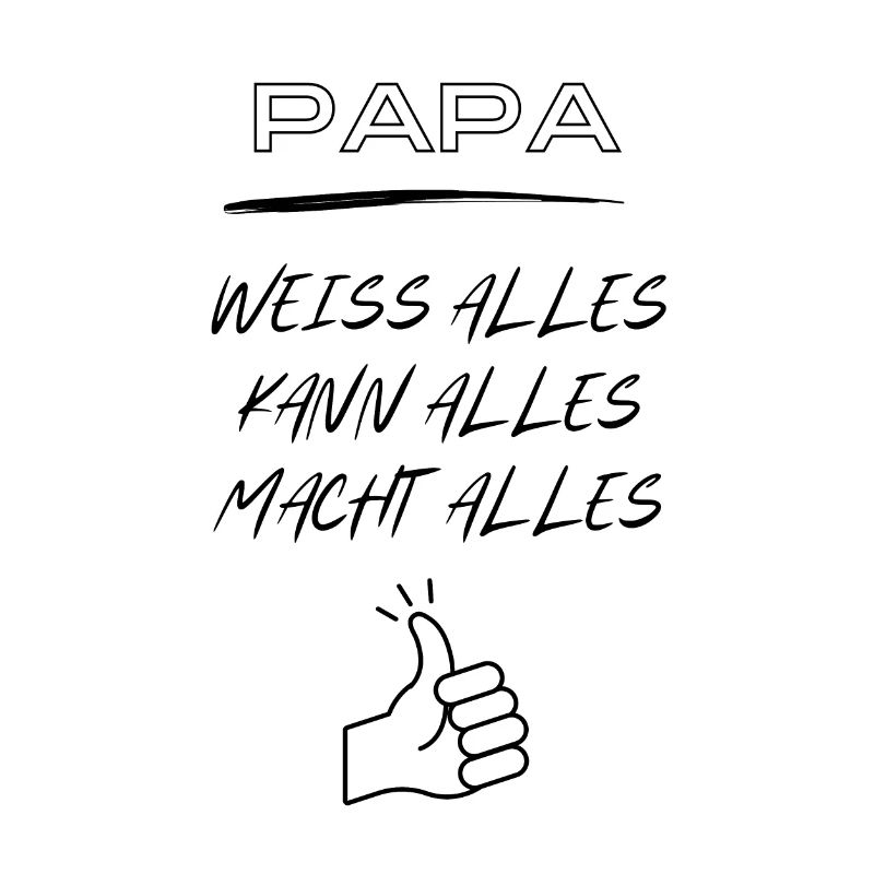 Daddy, knows everything, can do everything, does everything