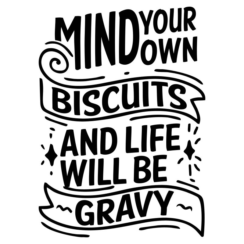 FAITES ATTENTION À VOS PROPRES BISCUITS