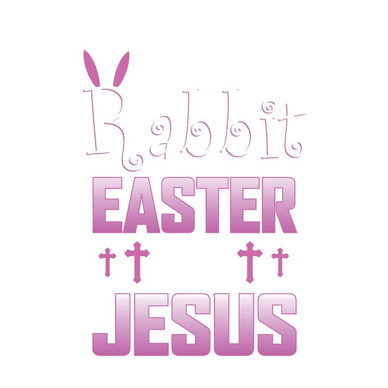 Silly Rabbit Easter Is For Jesus - Easter and