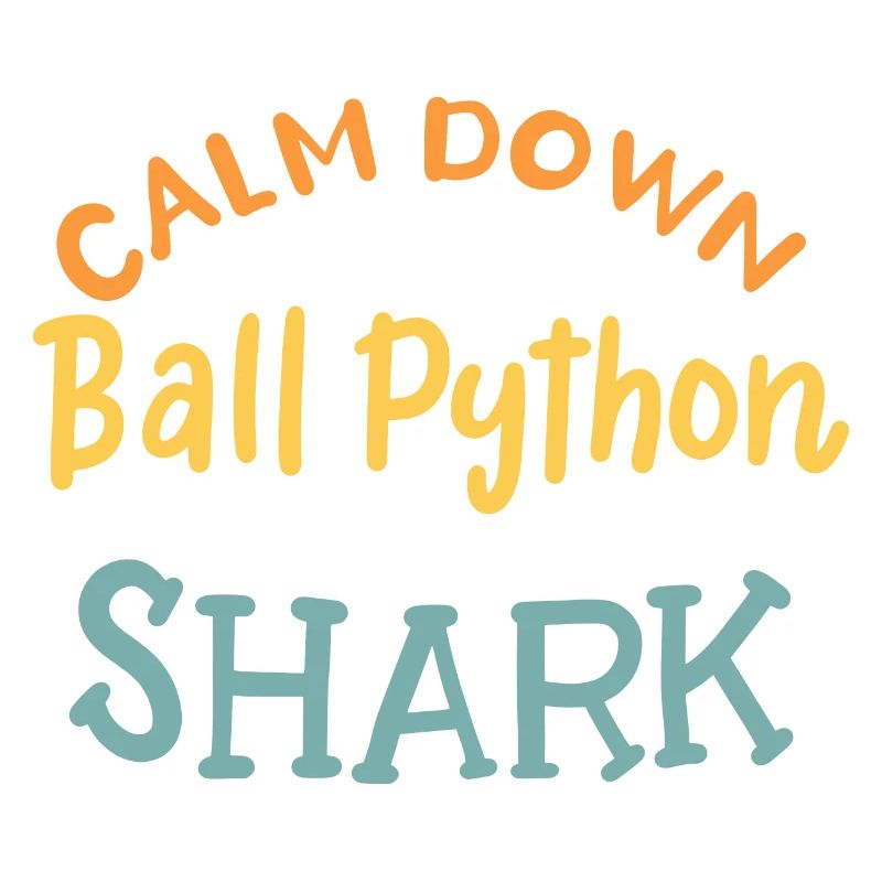 Calm Down It's A Ball Python Not A Shark
