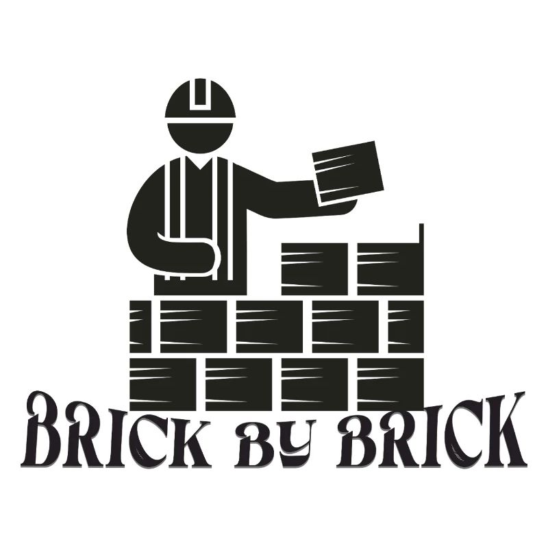 Brick by Brick - Meme Saying