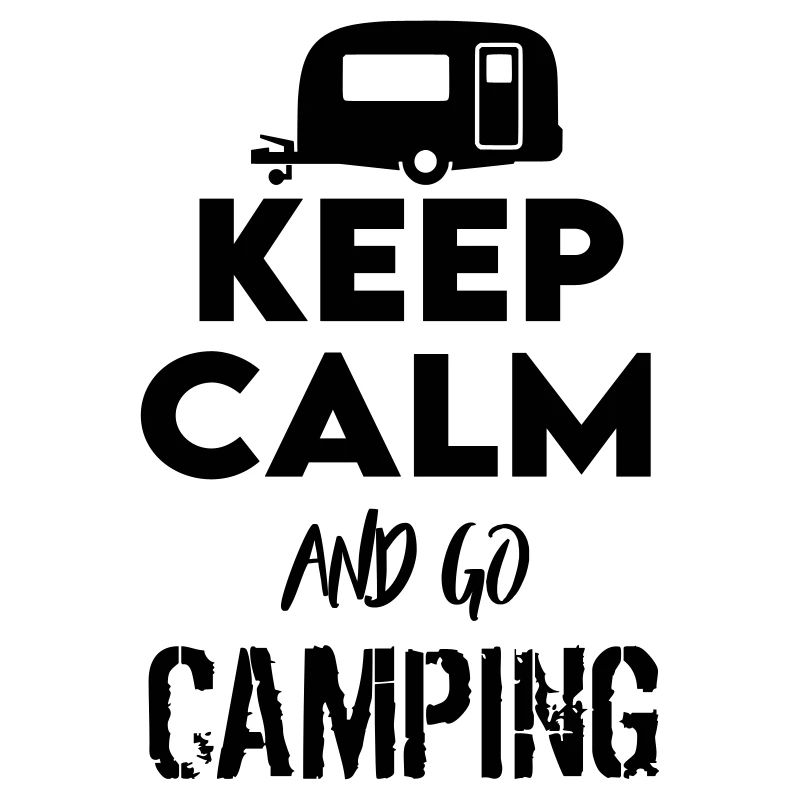 Keep Calm Camping Campen Campingbus Caravan