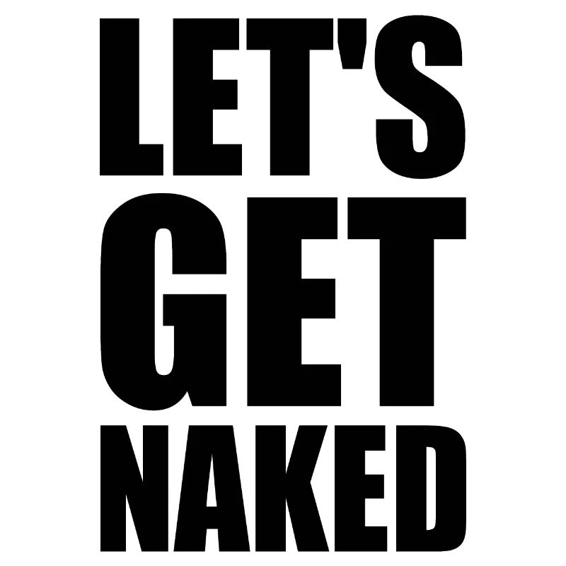 Let's get naked