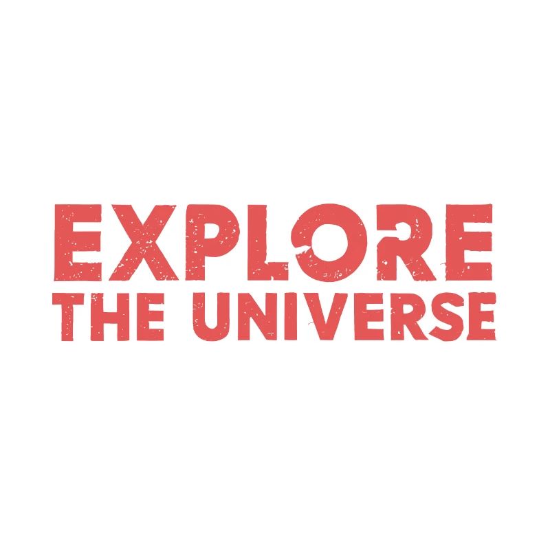 "Explore the universe" Text, rot