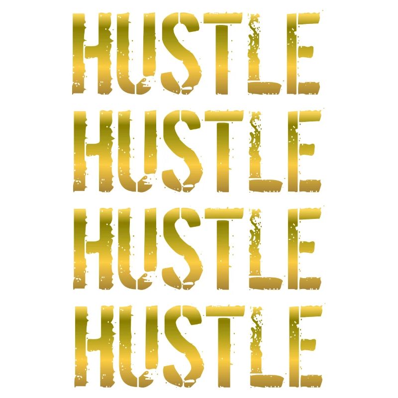 Hustle Hustle Hustle Hustle Hustle Cadeau