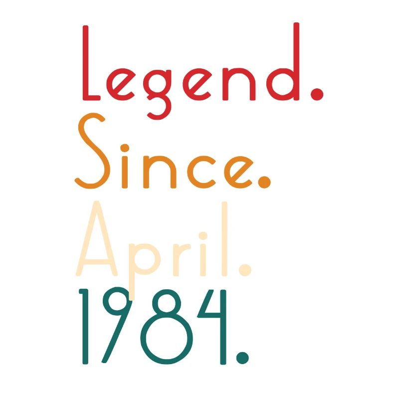 Legend Since April 1984