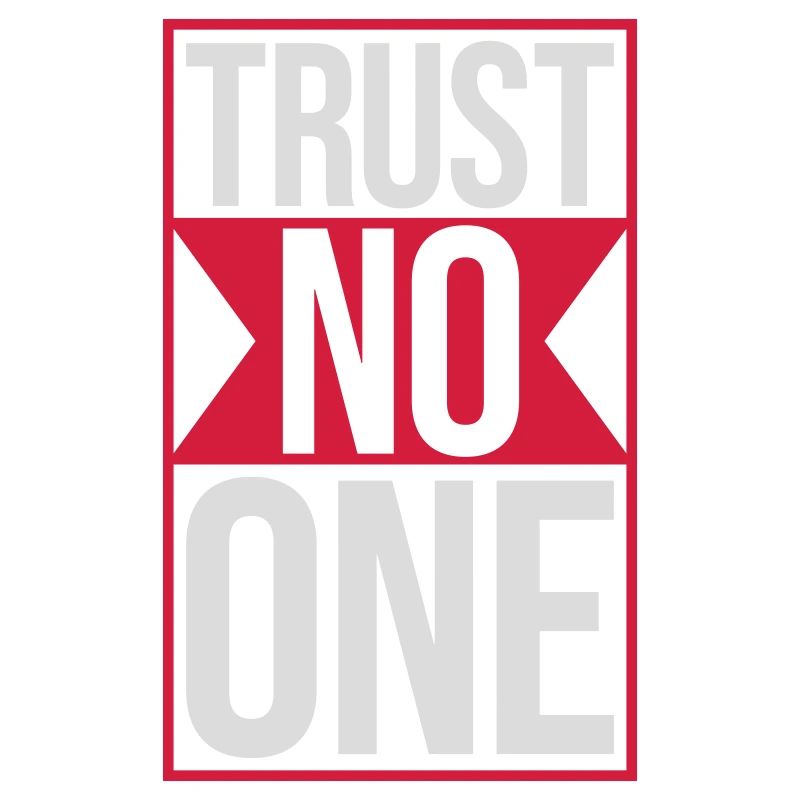 trust no one Zitat