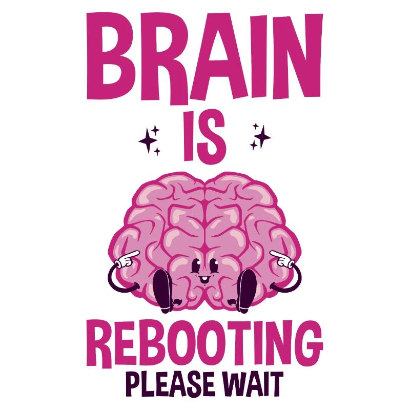 Brain Is Rebooting Please Wait 2