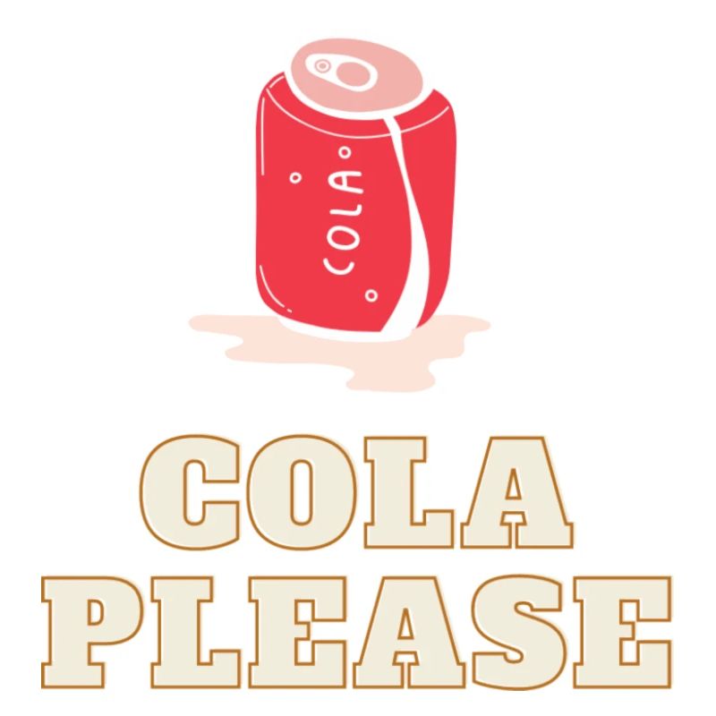 COLA PLEASE