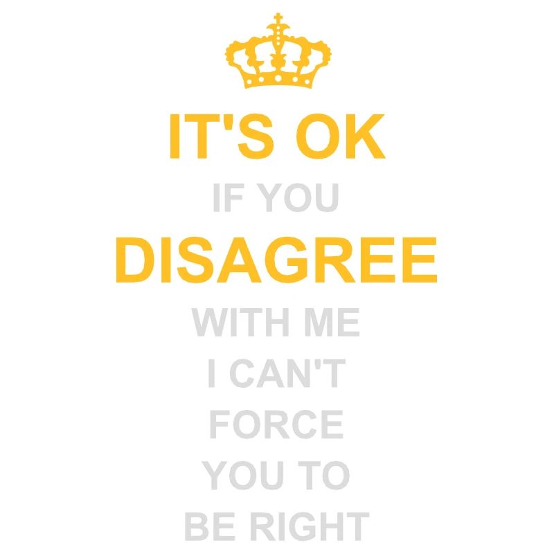 Vous n’êtes pas d’accord avec moi