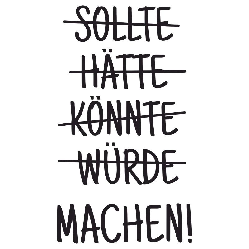 Einfach machen!