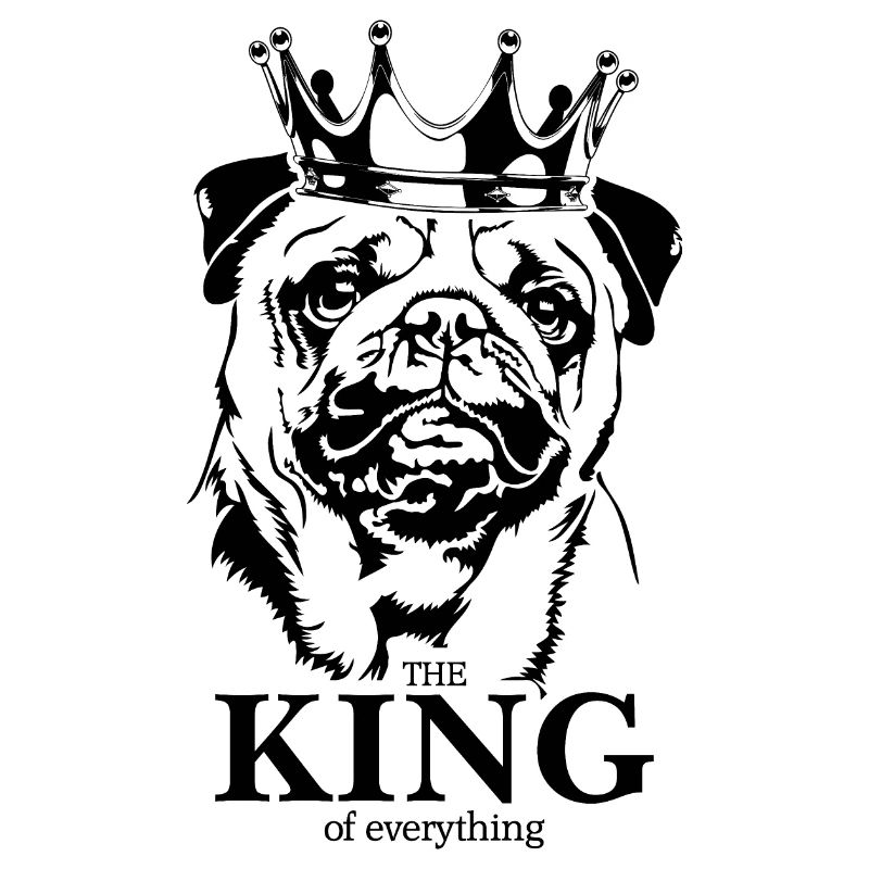 Mops King of everything Spruch Hunde Wilsigns