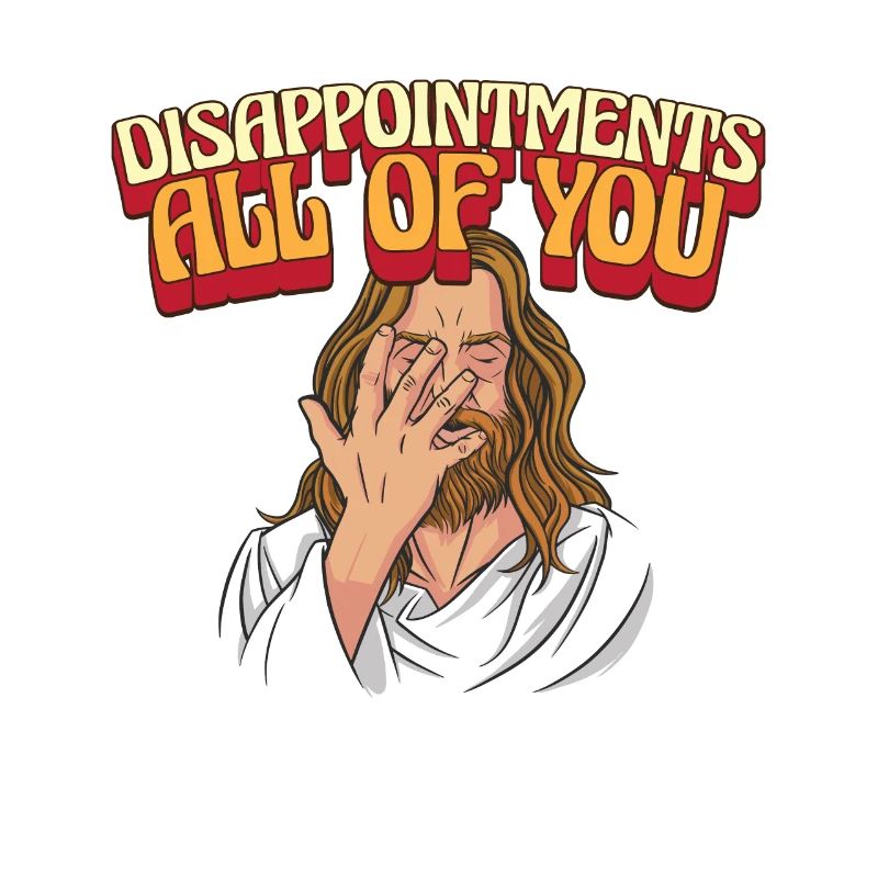 Déceptions à tous drôle Jesus Facepalm