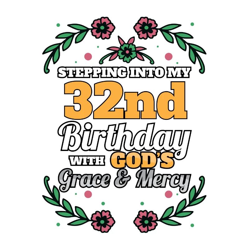 À l’aube de mon 32e anniversaire