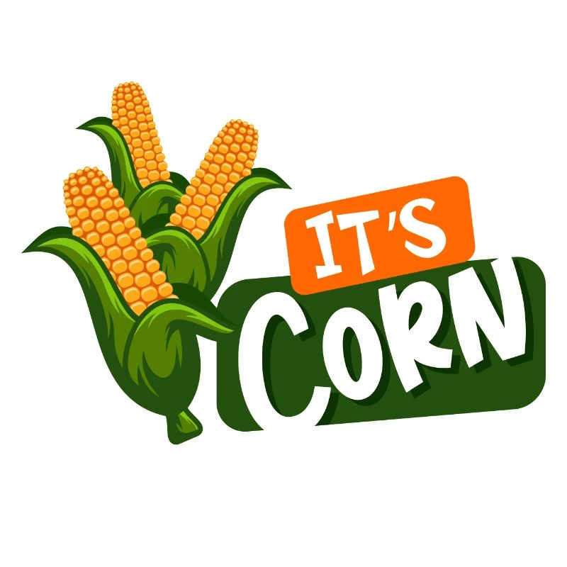 Corn forever, it's corn, it has the juice corn
