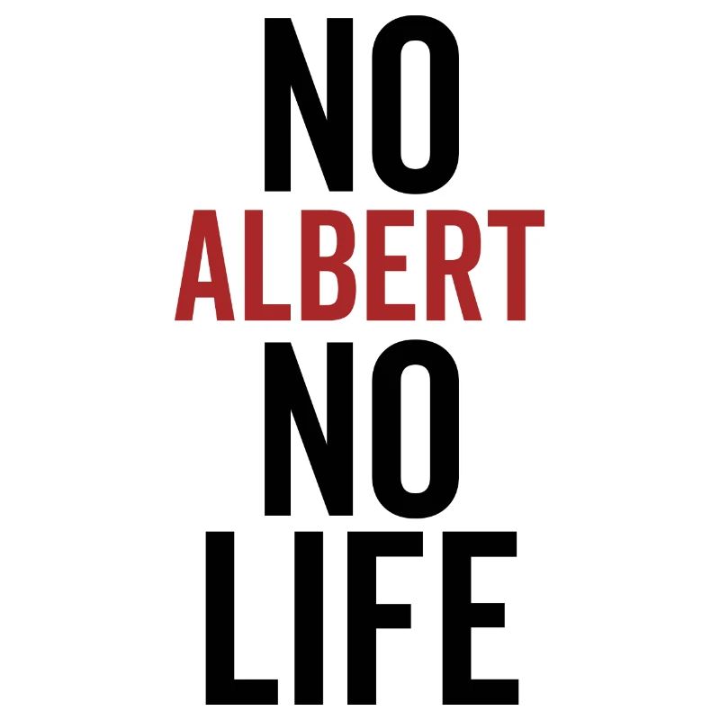 Pas d’Albert pas de vie