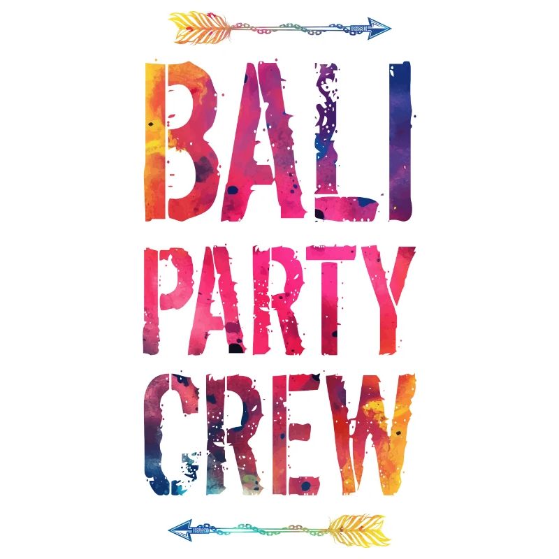 Bali Party Crew Spruch