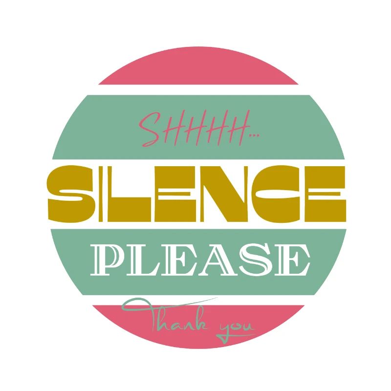 Silence please Ruhe bitte