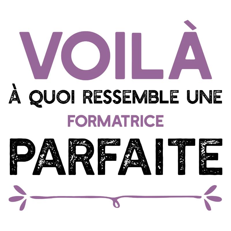 Une Formatrice parfaite cadeau