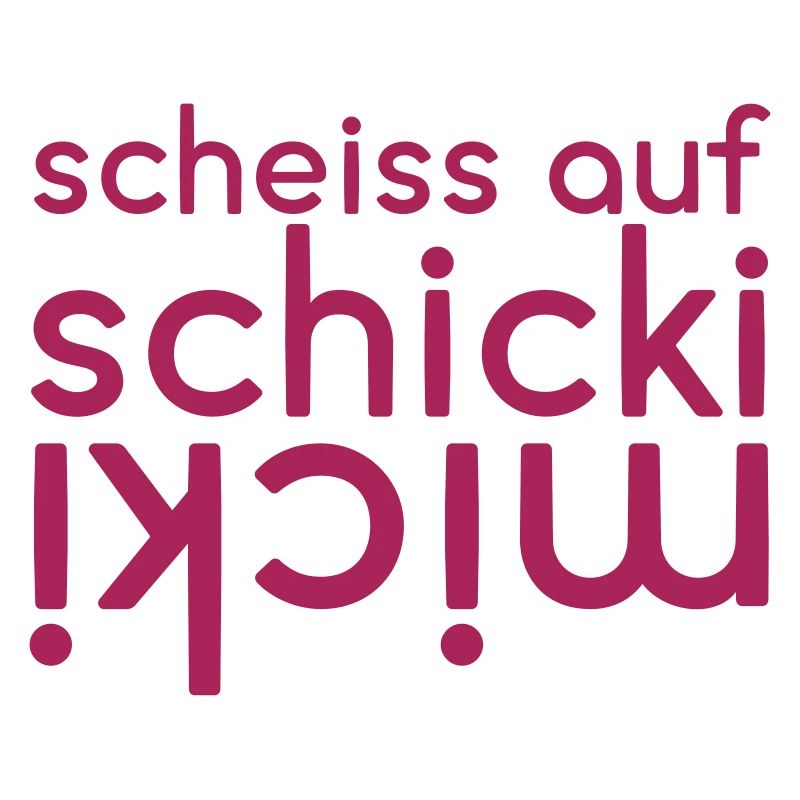 Schicki Micki