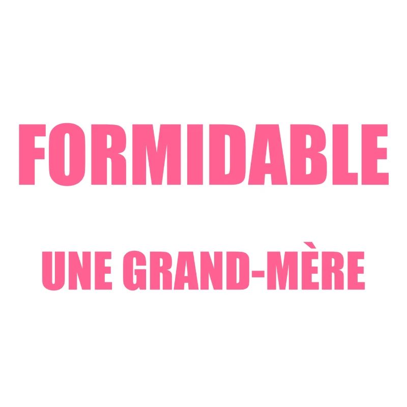 une grand mère exceptionnelle