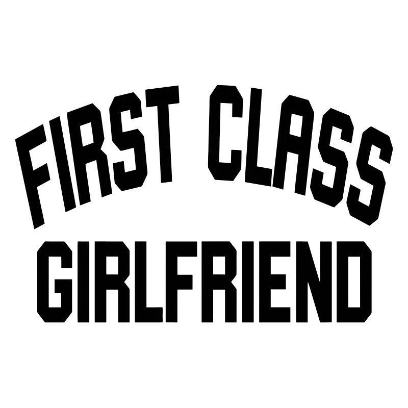 First Class Girlfriend