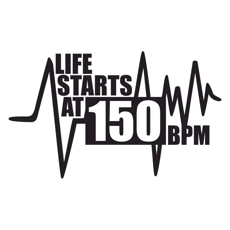 Das Leben beginnt bei 150 BPM