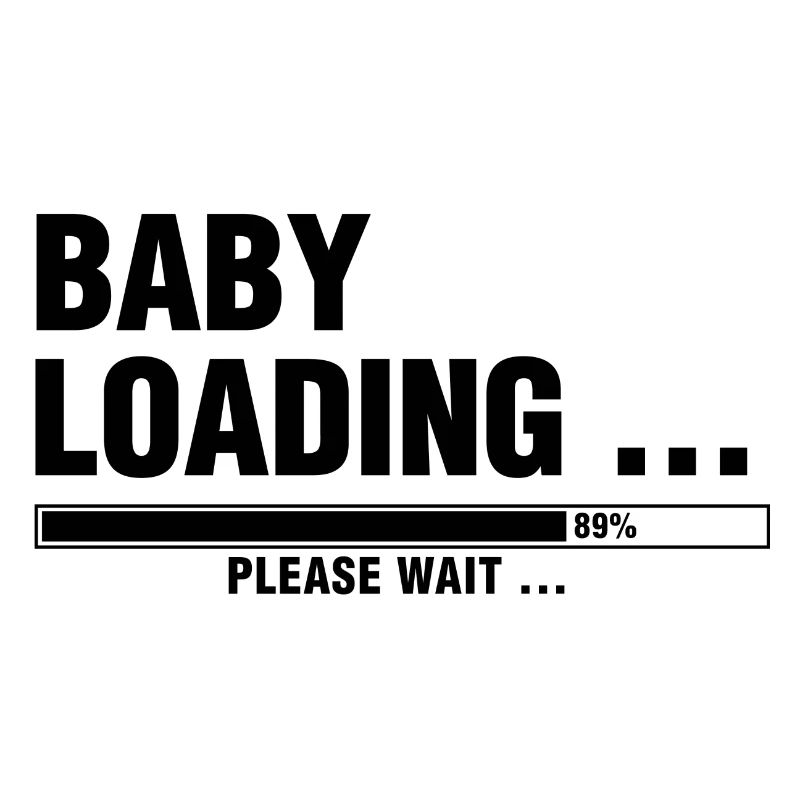 BABY LOADING... PLEASE WAIT ...