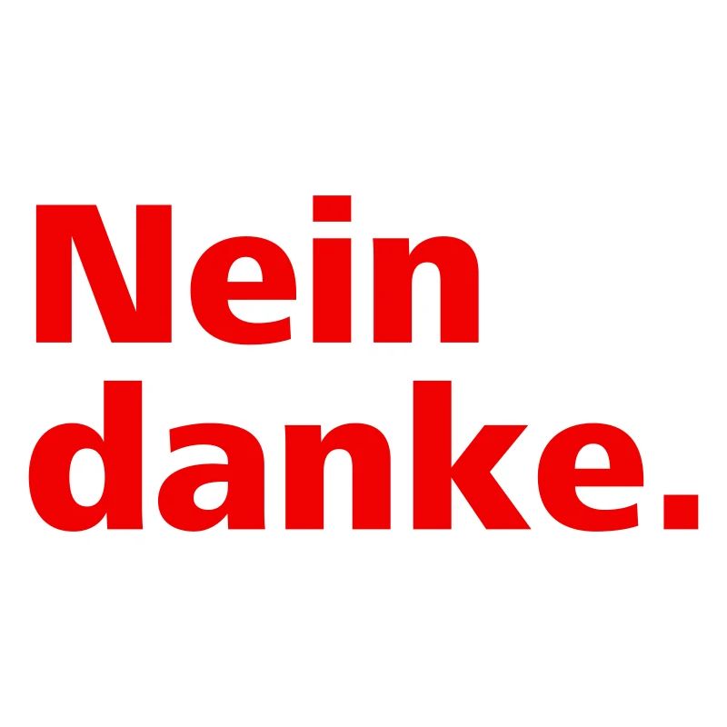Nein danke.