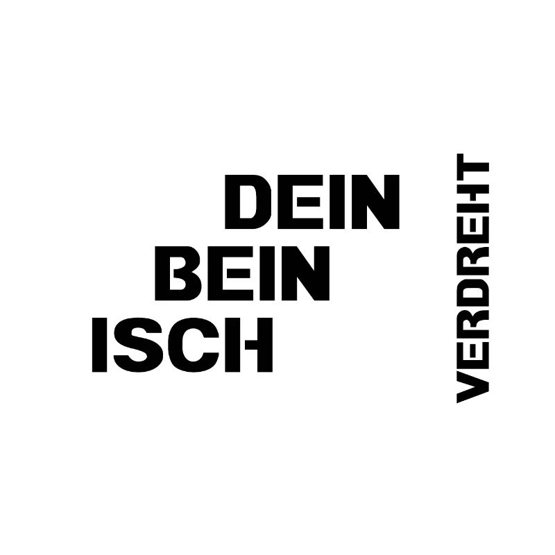 Dein Bein isch verdreht