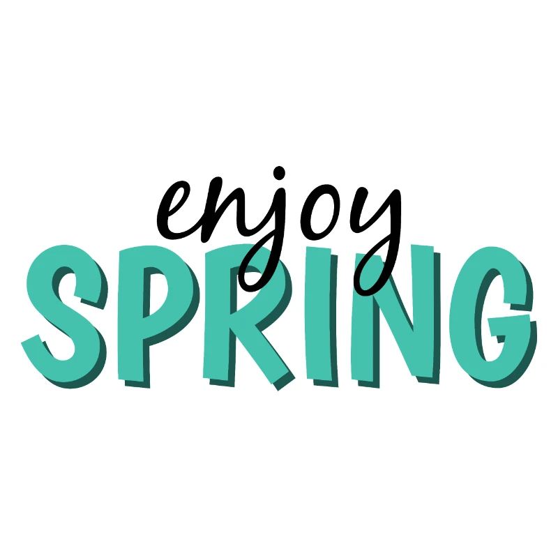 enjoy spring