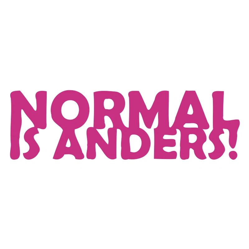 Normal ist anders!