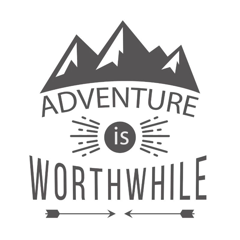 Adventure is wortwhile