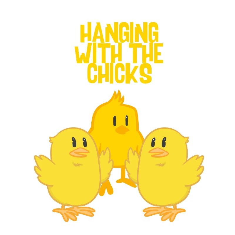 Mit den Chicks abhängen