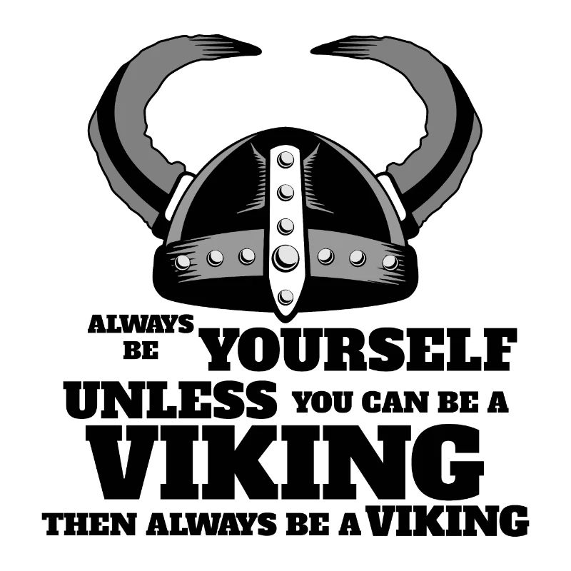 Sei immer du selbst Wikinger 3 - Geschenkidee