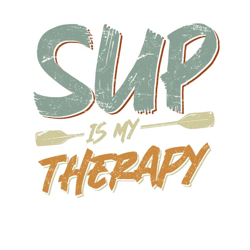 SUP Stand up Paddle Spruch SUP is my therapy