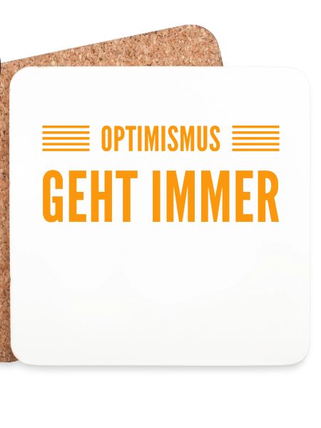 Optimismus ist mein Ding