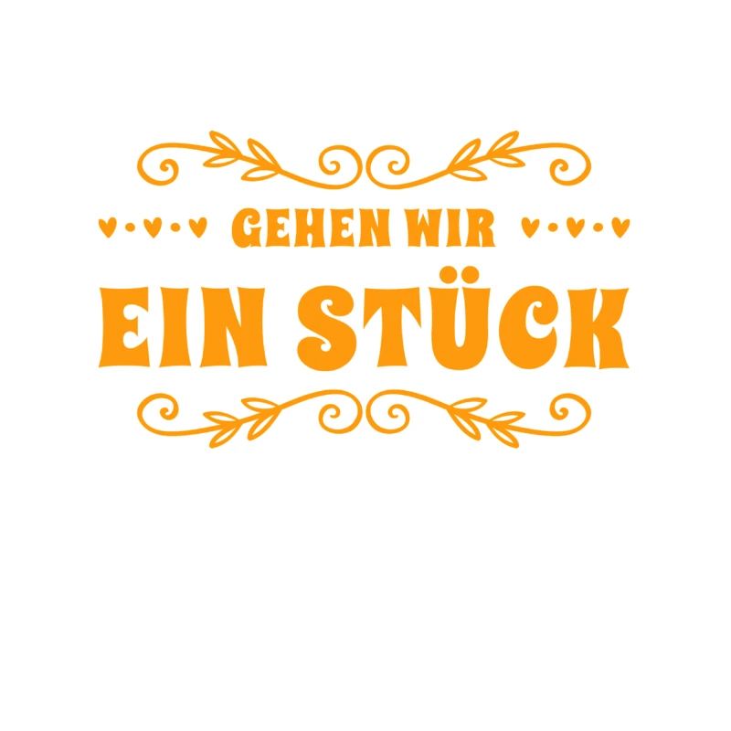 lass uns ein Stück gehen
