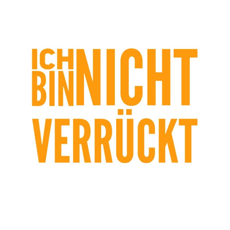 ich bin normal